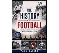 The History of Football