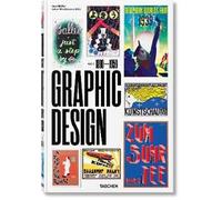 The history of graphic design. Ediz. inglese, francese e tedesca. Vol. 1: 1890-1959