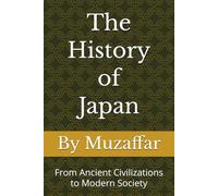 The History of Japan: From Ancient Civilizations to Modern Society