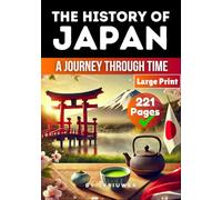 The History of Japan: Japan: A Journey Through Time: 10