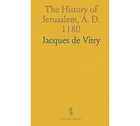 The History of Jerusalem, A. D. 1180