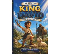 The history of king David: Who Became a Brave Warrior with God's Help