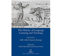 The History of Language Learning and Teaching I: 16th-18th Century Europe