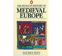 Maurice Keen The Penguin History of Medieval Europe (Tascabile)