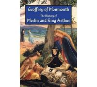The History of Merlin and King Arthur (Tascabile)