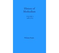 The History of Methodism: Volume 1: 1483-1703