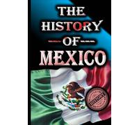 The History of Mexico (Historia de México)