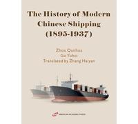 The History of Modern Chinese Shipping (1895-1937)