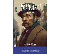The History of Mr. Polly: A Comic Novel