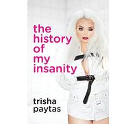 The History of My Insanity