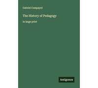 The History of Pedagogy: in large print