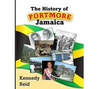 The History of Portmore, Jamaica