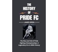 The History of Pride FC