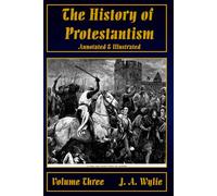 The History of Protestantism Volume Three