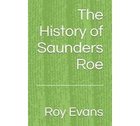 The History of Saunders Roe