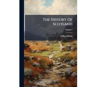 The History Of Scotland