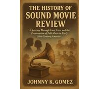 The History of Sound Movie Review: A Journey Through Love, Loss, and the Preservation of Folk Music in Early 20th-Century America