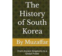 The History of South Korea: From Ancient Kingdoms to a Global Power