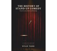 The History of Stand-Up Comedy: From the Lecture Hall to the Mothership