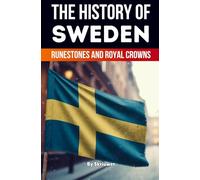La storia della Svezia – Pietre runiche e corone reali – Epubli