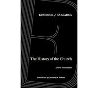 The History of the Church: A New Translation