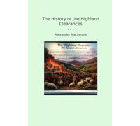 The History of the Highland Clearances