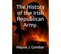 The History of the Irish Republican Army