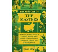 The History of the Masters