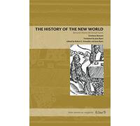 The History of the New World: Girolamo Benzoni's Historia Del Mondo Nuovo: 11