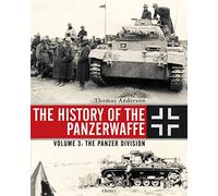 Thomas Anderson The History of the Panzerwaffe (Copertina rigida)