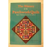 Schnuppe von Gwinner The History of the Patchwork Quilt (Tascabile)