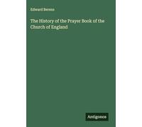 The History of the Prayer Book of the Church of England