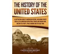 Captivating History The History of the United States (Tascabile) U.S. History