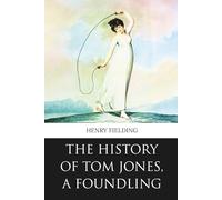 The History of Tom Jones, a Foundling (Skylark Classics)