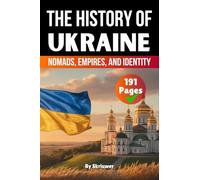 The History of Ukraine: Nomads, Empires, and Identity