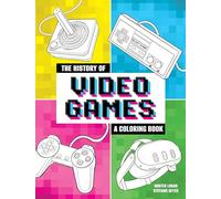 The History of Video Games, 9780486854267: A Coloring Book
