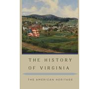 The History Of Virginia: The American Heritage