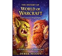 The History Of War Of Warcraft: 1