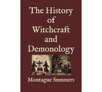 The History of Witchcraft and Demonology