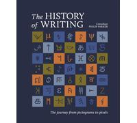 The History of Writing: The Journey from Pictograms to Pixels
