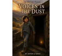 The History Picker: Voices in the Dust