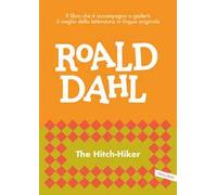 The hitch-Hiker. Il libro che ti accompagna a goderti il meglio della letteratura in lingua originale