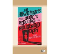 The Hitwoman's Guide to Reducing Household Debt: There's no such thing as an ex-killer