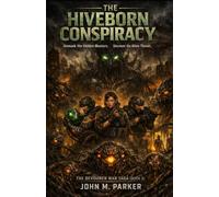The Hiveborn Conspiracy: The Devourer War Saga (Book 2)