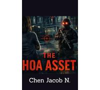 THE HOA ASSET: A Humorous Suburban Conspiracy Thriller: 1