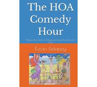 The HOA Comedy Hour: Where the Grass is Measured and the Drama is Free