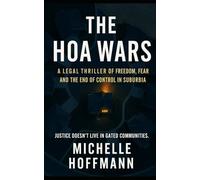 The HOA Wars: Freedom, Fear, and the End of Control in Suburbia