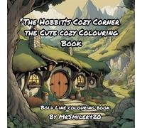 The Hobbit's Cozy Corner the Cute Colouring Book