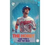 The Hobby: Card Types & What They Mean