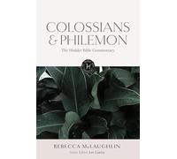 The Hodder Bible Commentary: Colossians & Philemon